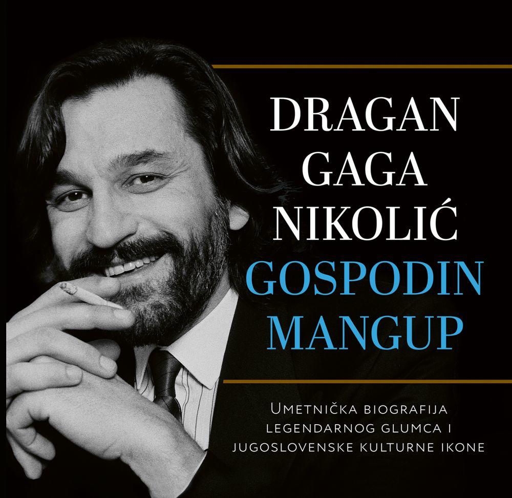 Dragan Gaga Nikolić - Gospodin mangup Radmila Stanković