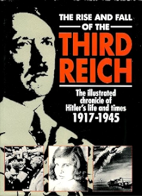 The Rise and Fall of the Third Reich Marshal Cavendish