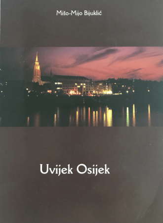 Uvijek Osijek Bijuklić Mišo-Mijo