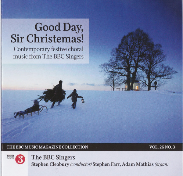 Good Day, Sir Christmas BBC Singers