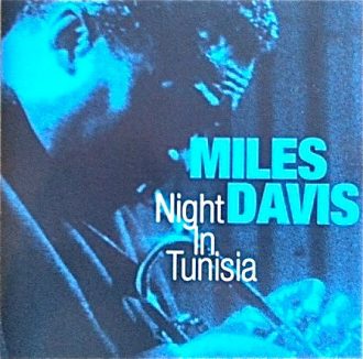 Night in Tunisia Miles Davis