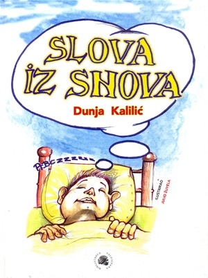 Slova iz snova Dunja Kalilić