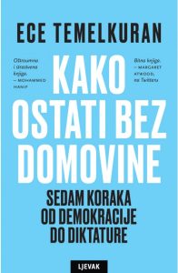 Kako ostati bez domovine Ece Temelkuran