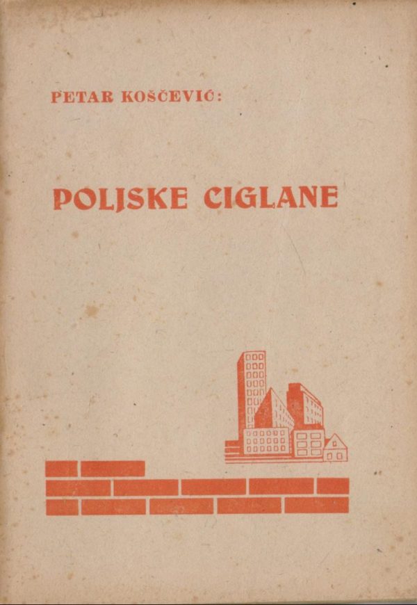 Poljske ciglane Petar Košćević