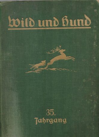 Wild und Hund - Mit 1074 Textabbildungen und 12 Kunstbeilagen Erwin Stahleder