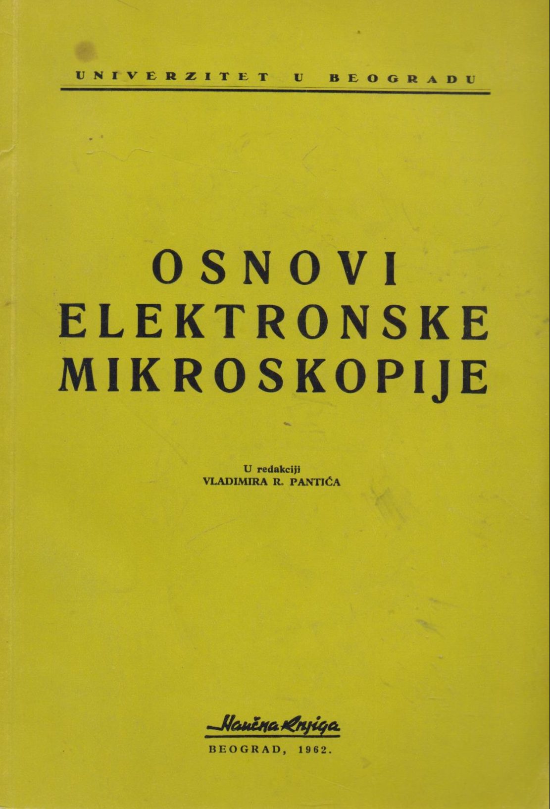 Osnovi elektronske mikroskopije Vladimir R. Pantić