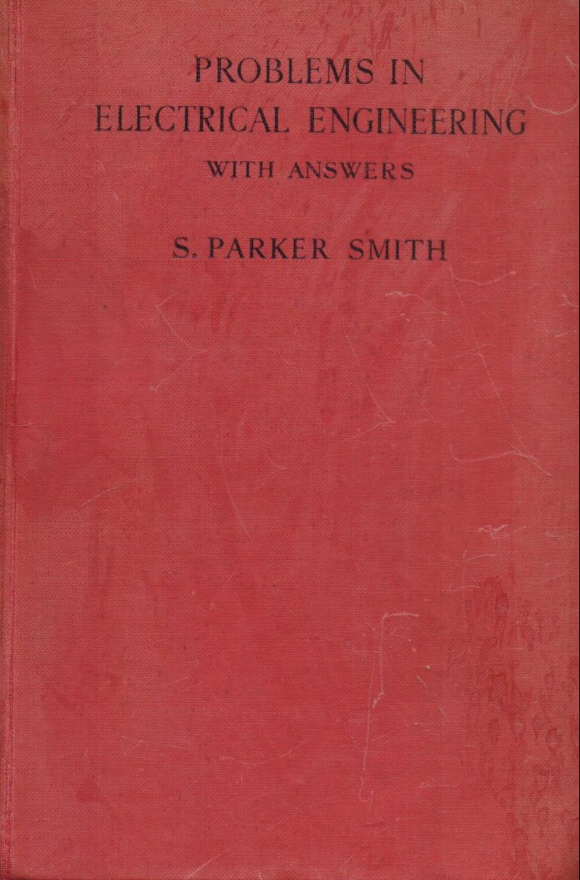 Problems in Electrical Engineering S. Parker Smith