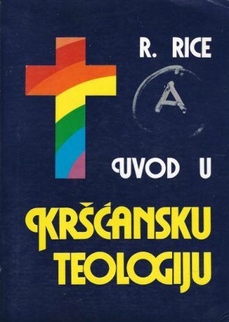 Uvod u kršćansku teologiju R. Rice