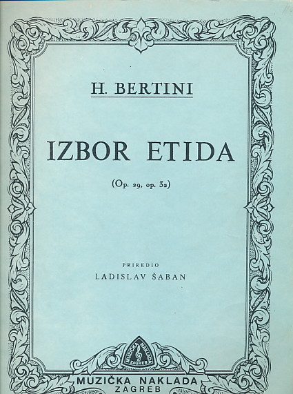 H. Bertini Izbor etida (Op. 29, op. 32) Ladislav Šaban