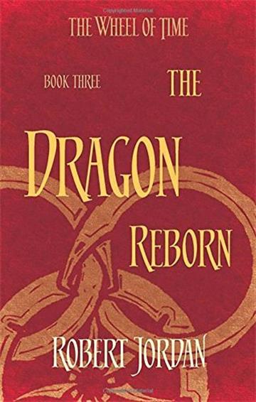 The Dragon Reborn Jordan Robert