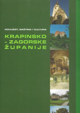 Povijest, baština i kultura Krapinsko-zagorske županije Goranka Horjan
