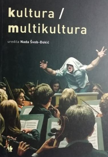 Kultura / multikultura Nada Švob-Đokić