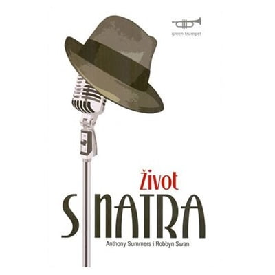 Sinatra -  život Anthony Summers, Robbyn Swan