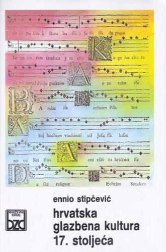 Hrvatska glazbena kultura 17. stoljeća Ennio Stipčević