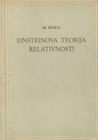 Einsteinova teorija relativnosti Max Born