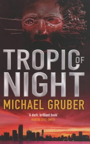 Tropic of Night Gruber Michael