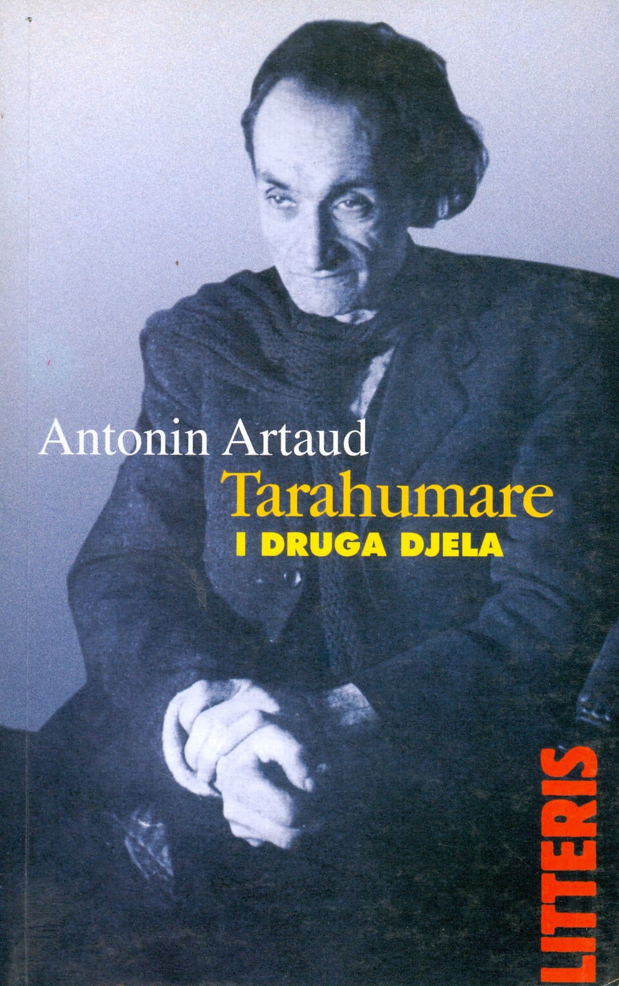 Tarahumre i druga djela Artaud Antonin