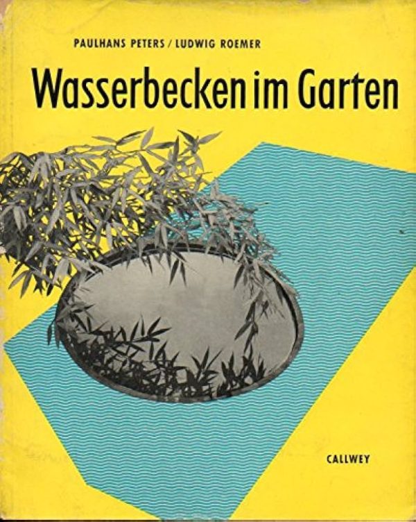 Wasserbecken im Garten Paulhans Peters, Ludwig Roemer