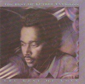 The Best of Luther Vandross Luther Vandross