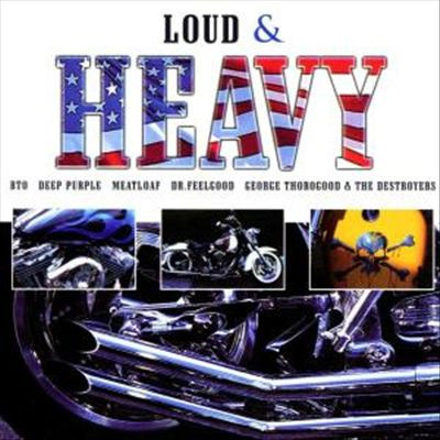 Loud and Heavy G.A.