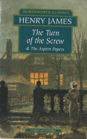 The Turn of the Srew & The Aspern Papers James Henry