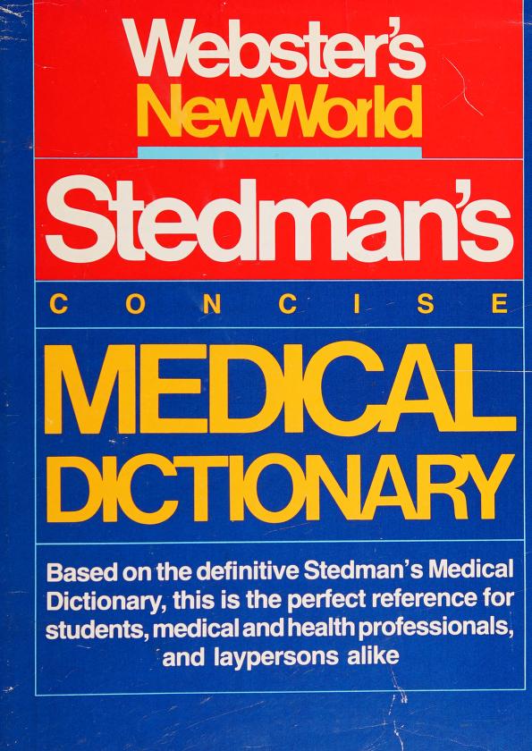 Webster's New World / Stedman's Concise Medical Dictionary G.A.