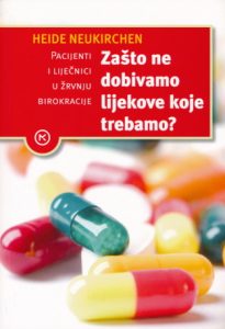 Zašto ne dobivamo lijekove koje trebamo? Heide Neukirchen