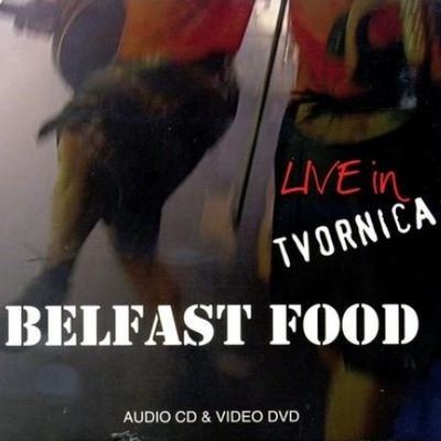 Live in Tvornica Belfast food