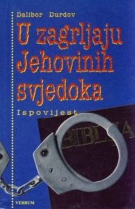 U zagrljaju Jehovinih svjedoka Durdov Dalibor