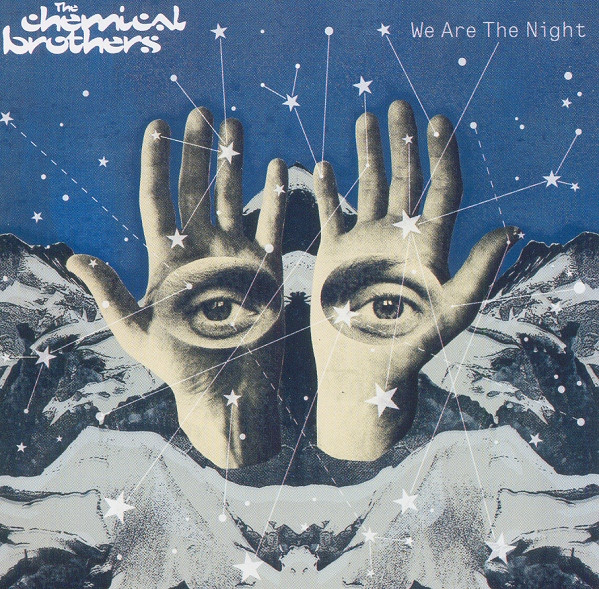 We are the night Chemical Brothers