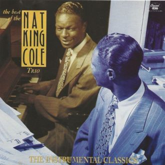 The Best Of The Nat King Cole Trio - The Instrumental Classics Nat King Cole Trio
