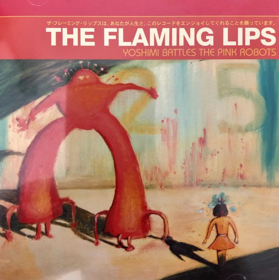 Yoshimi Battles The Pink Robots Flaming Lips