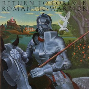 Romantic Warrior Return to Forever