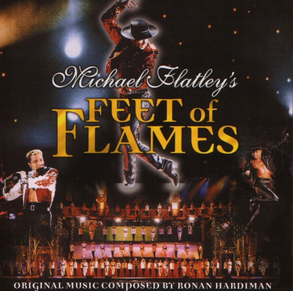 Michael Flatley's Feet Of Flames Ronan Hardiman