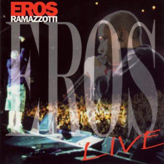 Live Eros Ramazzotti