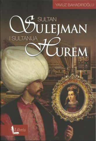 Sultan Sulejman i sultanija Hurem Bahadiroglu Yavuz