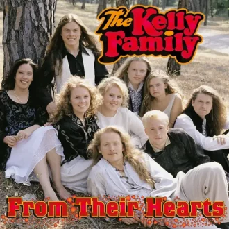 From their hearts Kelly Family