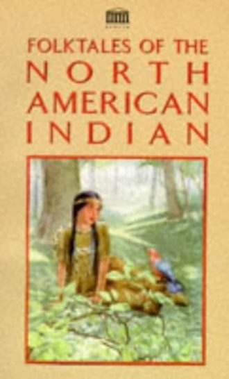 Folktales of the north American Indian Frederick A. Stokes