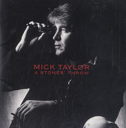 A stones' throw Mick Taylor