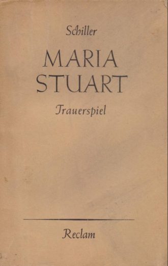Maria Stuart Schiller Friedrich