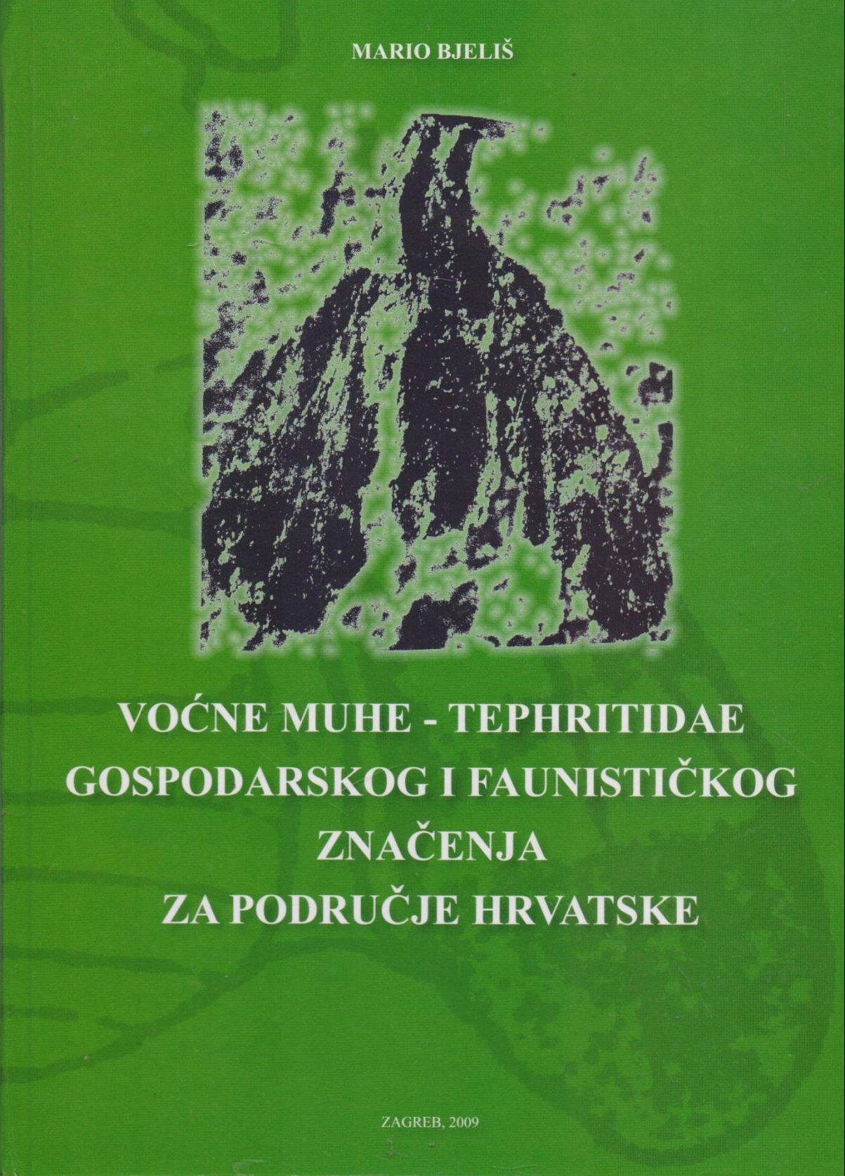 Voćne muhe-tephritidae gospodarskog i faunističkog značenja za područje hrvatske Mario Bjeliš