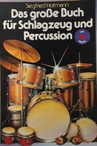 Das grosse buch fir schlagzeug und Percussion Siegried Hofmann