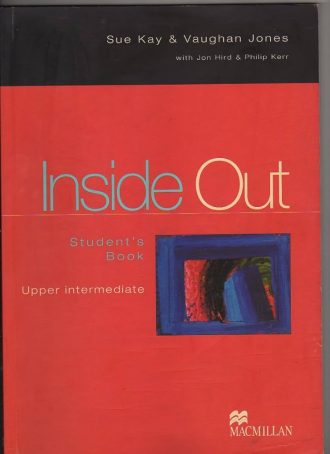 Inside out Students Book UPPER INTERMEDIATE autora Sue Kay, Vaughan Jones