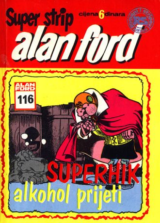116. Superhik alkohol prijeti Alan Ford
