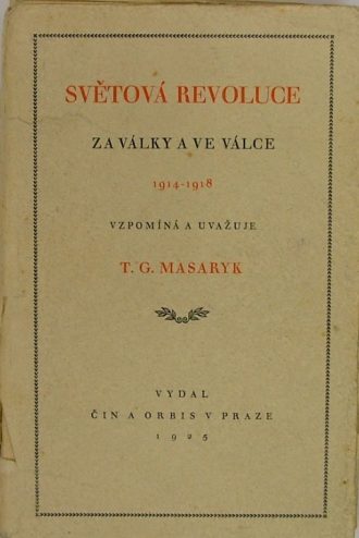 Svetova revoluce T. G. Masaryk