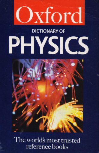 Oxford Dictionary of Physics G.A.