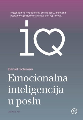 Emocionalna inteligencija u poslu Daniel Goleman