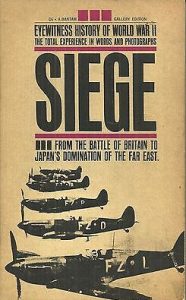 Siege - From the Battle of Britain to Japan's Domination of the Far East Abraham Rothberg
