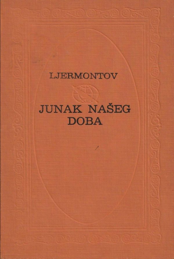 Junak našeg doba Ljermontov Mihail Jurjevič