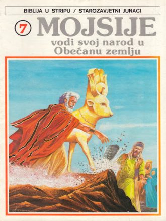 7. Mojsije vodi svoj narod u Obećanu zemlju Biblija u stripu / Starozavjetni junaci